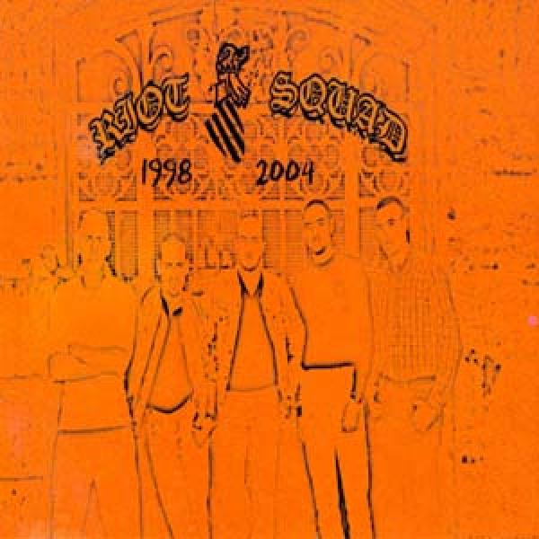 Riot Squad - 1998-2004